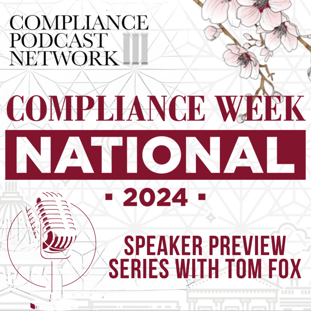 Compliance Week 2024 Speaker Preview Podcasts Douglas Hileman on