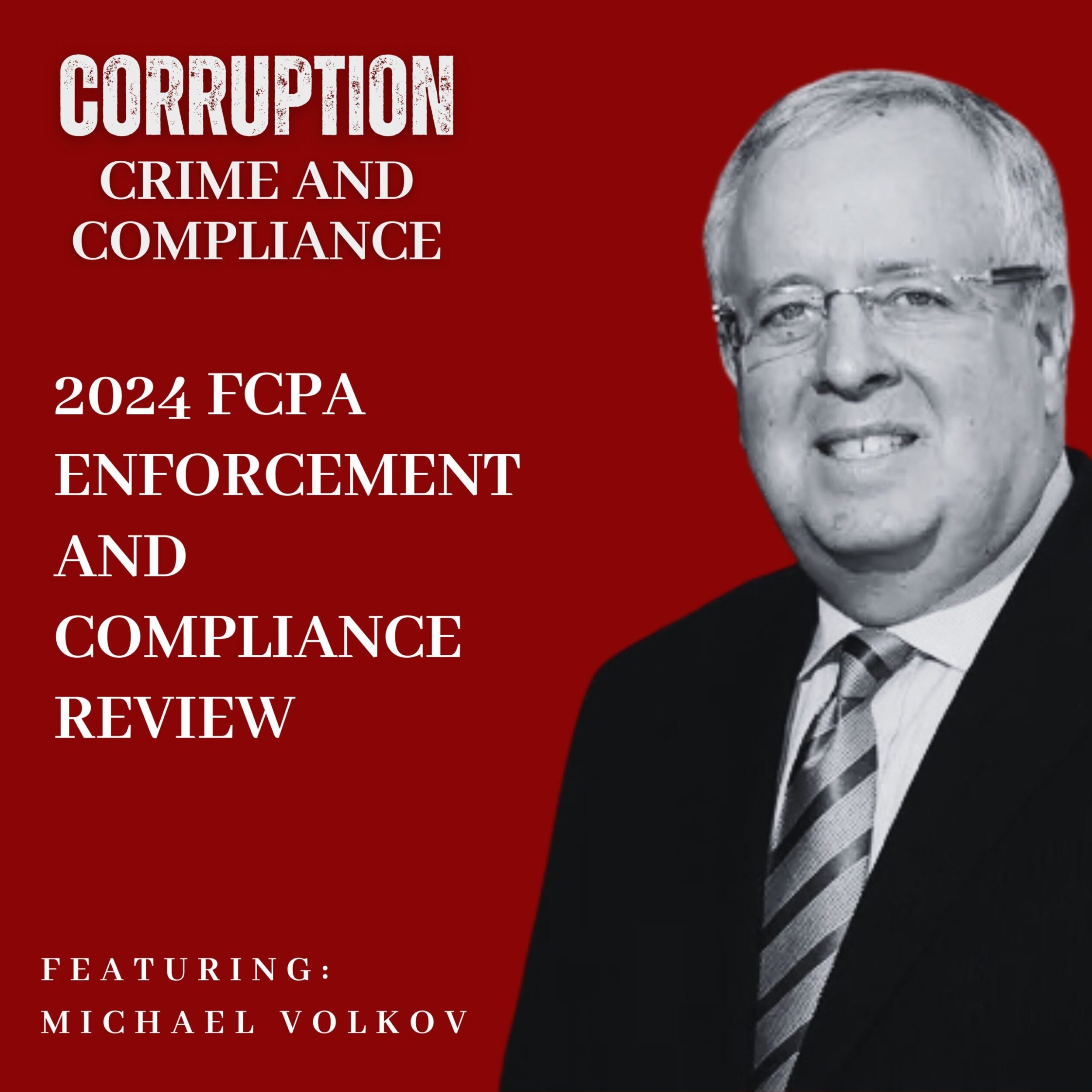 2024 FCPA Enforcement and Compliance Review - Compliance Podcast Network