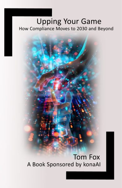 Upping Your Game – Compliance Moves into the 2030s