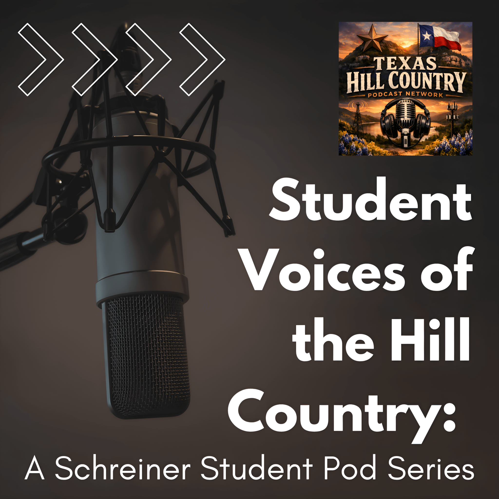 Student Voices of the Hill Country: A Schreiner Student Pod Series ...