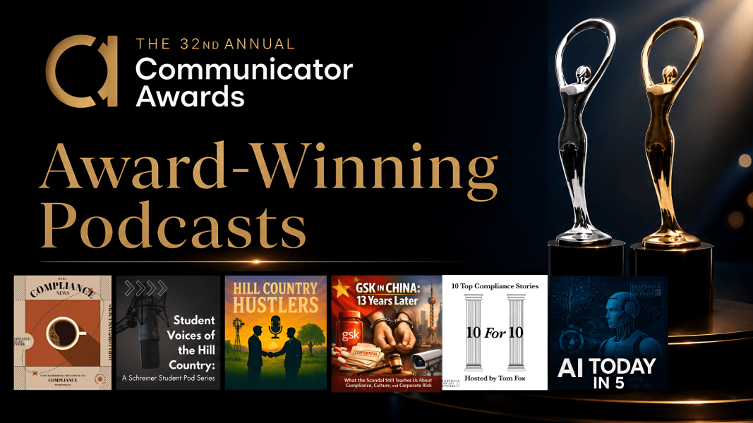 Excellence in Storytelling: Compliance Podcast Network & Texas Hill Country Podcast Network Shine at the 32nd Annual Communicator Awards