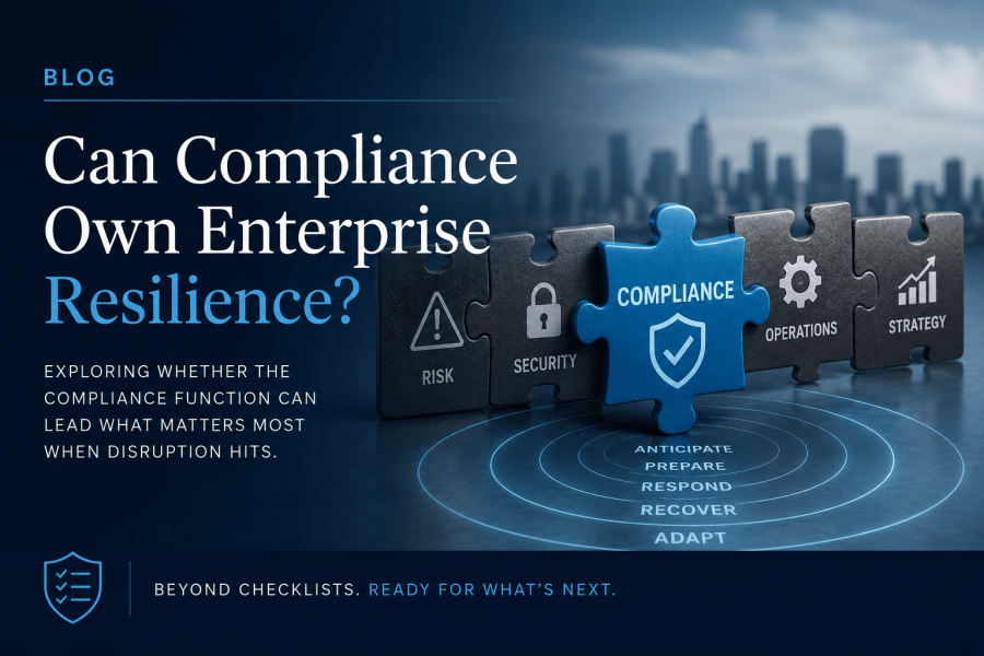 Can Compliance Own Enterprise Resilience?