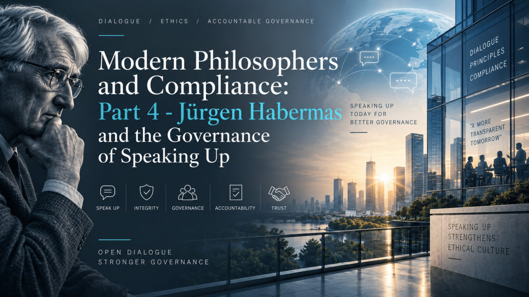 Modern Philosophers and Compliance: Part 4 – Jürgen Habermas and the Governance of Speaking Up